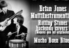 Brian Jones Multiinstrumentista, Los Rolling Stones haciendo covers, Blues y algo mas 