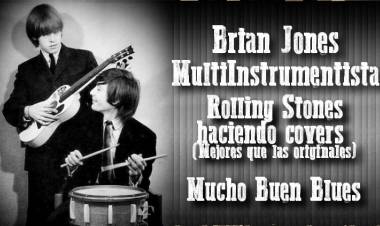 Brian Jones Multiinstrumentista, Los Rolling Stones haciendo covers, Blues y algo mas