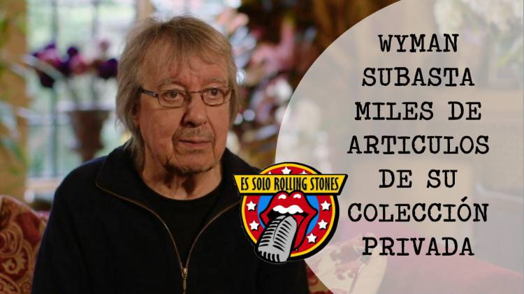 Bill Wyman subastará mas de 1000 artículos de su coleccion: ¡Mirá que joyas!