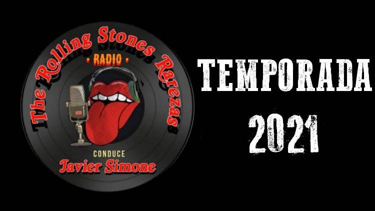 TEMPORADA 2021 - The Rolling Stones Rarezas