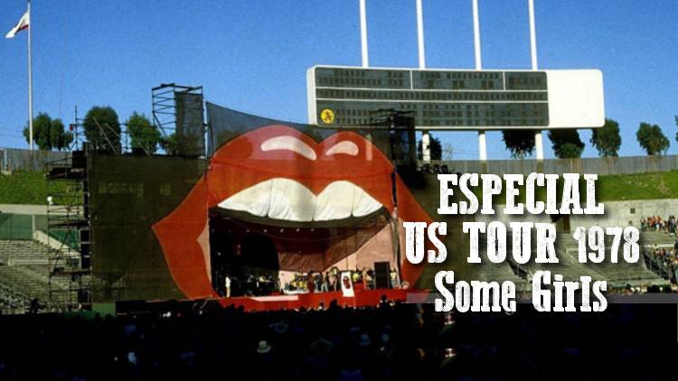 Escucha el especial "US TOUR 1978 Some Girls"