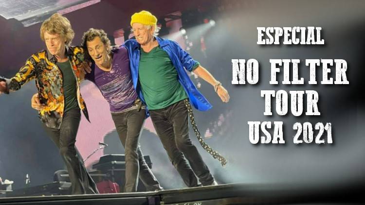 Escucha el Especial No Filter Tour USA 2021 ROLLING STONES