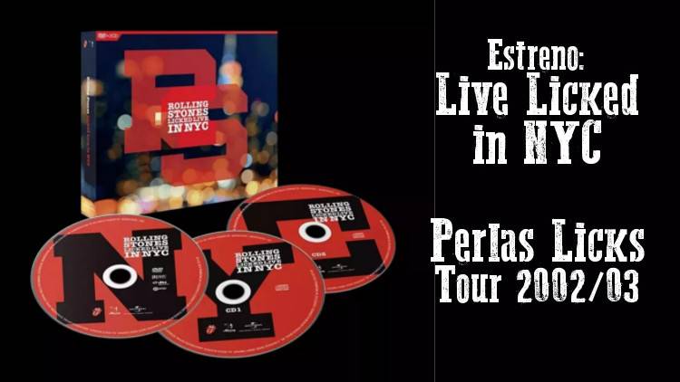 Escucha el Episodio: Estreno Live Licked in NY 2003 y muchas perlas Licks Tour 2002-2003